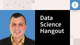 Data Science Hangout | Bryan Butler, Eastern Bank | Using the Best Tool for the Job