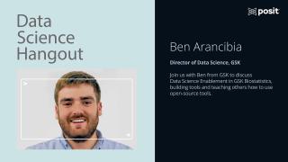 Ben Arancibia @ GSK | Data Science Hangout